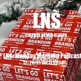 LNS: Monday Morning Podcast 12/20/21 Vol.11 #234