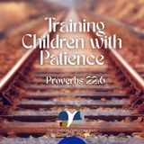 Training Children with Patience