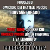 Giovanni Drago "Totò Riina ci disse che Vincenzo Puccio è un traditorre e va eliminato" Processo per l'omicidio dei fratelli Puccio