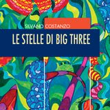 Silvano Costanzo "Le stelle di Big Three"