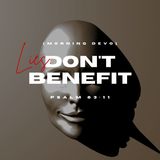 Lies don't benefit [Morning Devo]