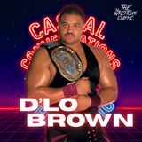 175. D'Lo Brown - Casual Conversations