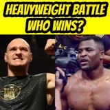 Tyson Fury vs Francis Ngannou Preview / Who Wins?