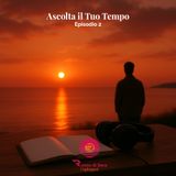 Ascolta il tuo tempo