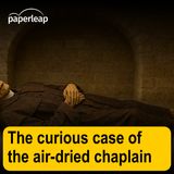 The curious case of the air-dried chaplain