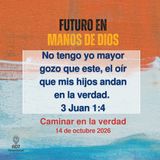 Caminar en la verdad ~ Devocional de Jóvenes ~ 14 de octubre 2026