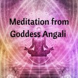 Meditation from Goddess Angali