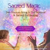 Sacred Magic – The Shift Starts Now!