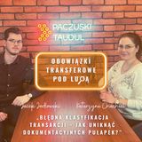 Błędna klasyfikacja transakcji. Jak uniknąć dokumentacyjnych pułapek? - Obowiązki transferowe pod lupą