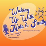 Waking Up With Nate & Smitty: Don't go CoCoMaNago