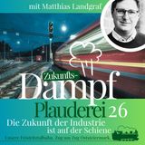 26-FTB Matthias Landgraf denkt nachhaltig in die Zukunft des europäischen Bahnverkehrs