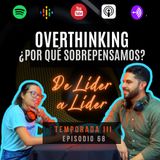 Ep.68 Overthinking: el arte de sobrepensar 🤕🍂