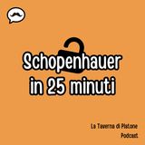 Schopenhauer in 25 minuti