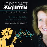 Ep. 01 – La Data, première valeur de votre commerce ? – avec Agnès Passault