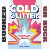 The Lost Legends of Canadian Glam Rock [Episode 257]