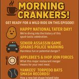Morning Crankers – March 31, 2025: Tater Day, Senior Assassin Scare, Applebee’s & IHOP Merge, Yankees’ Torpedo Bats, & France vs. U.S. on DE