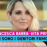 Francesca Barra, Vita Privata: Ecco Chi Sono I Genitori Famosi!