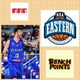 Bench Points - P25 - Italbasket e Eastern Conference Nba