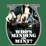 Episode 760: Who's Minding the Mint? (1967)