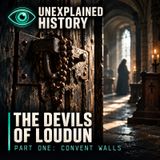 The Devils of Loudun Part One: Terror Behind Convent Walls | Halloween Special 3 of 6