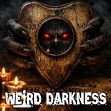 Ouija Boards: Innocent Toy, Parlor Game, or Dangerous Paranormal Portal?