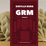 23.02. Sibylle Berg - GRM Brainfuck (Benita Hanke)