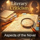 Aspects of the Novel - E M Forster