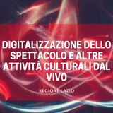 Regione Lazio 3 milioni di euro per la digitalizzazione dello spettacolo dal vivo