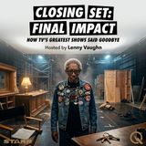Closing Set: Final Impact - Discover what truly matters with Lenny Vaughn
