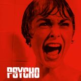 Have You Seen: Psycho (1960)