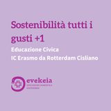 Ep 11 - Sostenibilità tutti i gusti +1