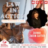 Law in Action with Zainab Zaeem-Sattar Guest Sultana Tafadar Topic Human Rights, International Law and Criminal Justice 17-30-23.06.2021