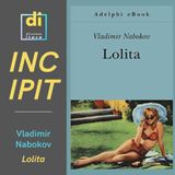 INCIPIT - Lolita, di Vladimir Nabokov (1955)