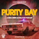 Episode 1 - Welcome To Purity Bay