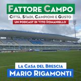 Ep 37 - Nello stadio di Brescia il record di gol di Andrea Caracciolo