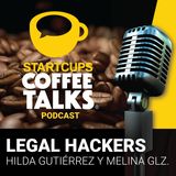 028 - Legal Hackers, ciberabogados al ataque | STARTCUPS® COFFEE TALKS con Melina González