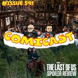 Issue 591: The Last of Us Ep. 3 "The Path" Spoiler Review