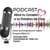 XXXI Domingo, Solemnidad De Todos Los Santos. 01 Noviembre 2020