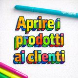 e2 s2 Aprire il prodotto ai clienti