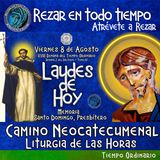 Laudes del dia de hoy ✟ VIERNES 8 DE AGOSTO 2025 ✟ Camino Neocatecumenal ✟ Liturgia de las Horas.