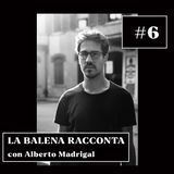 La Balena Racconta - Alberto Madrigal