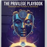 The Privilege Playbook