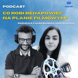 Odcinek 80_BHP .... na planie filmowym