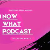Now What Podcast EP10 - Uncomfortable