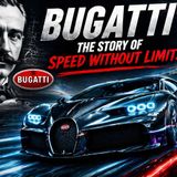 Bugatti: The Story of Speed Without Limits