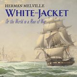 White Jacket by Herman Melville | Full Audiobook | Audiobook Time