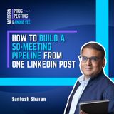 How to Build a 50-Meeting Pipeline from One LinkedIn Post