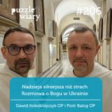 206: Nadzieja silniejsza niż strach. Rozmowa o Bogu w Ukrainie.