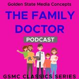 Pete May, Ambulance Driver and Louder Than Words | GSMC Classics: The Family Doctor
