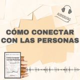 📕Guía CÓMO CONECTAR CON LAS PERSONAS _ Siembra Generosidad, Cosecha Buenas Relaciones + PDF 📥
